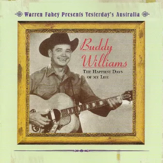 The Happiest Days Of My Life by Buddy Williams