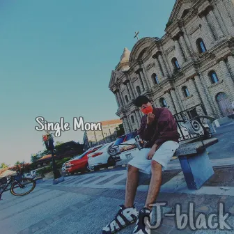 Single Mom by J-black