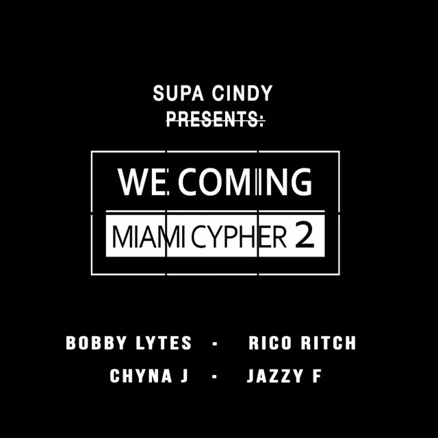 We Coming Miami Cypher 2