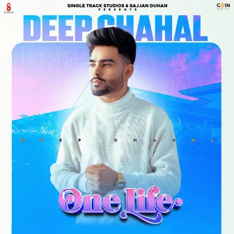 One Life by Deep Chahal