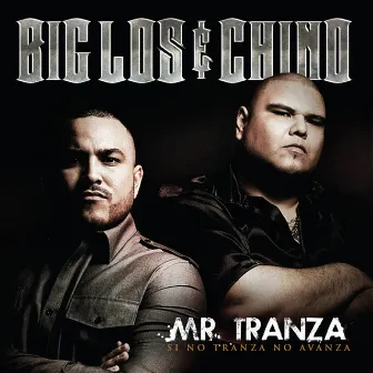 Mr Tranza by Chino