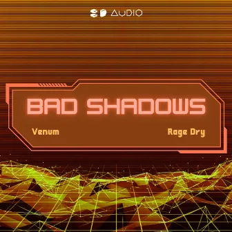 Bad Shadows (8D Audio) by Venum