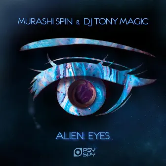 Alien Eyes by DJ Tony Magic