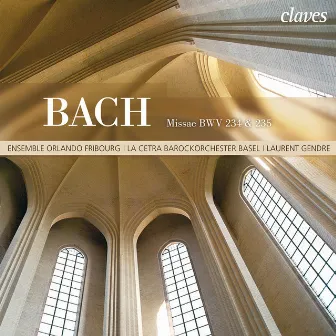 J.S. Bach: Missae breves BWV 234 & 235 by Laurent Gendre