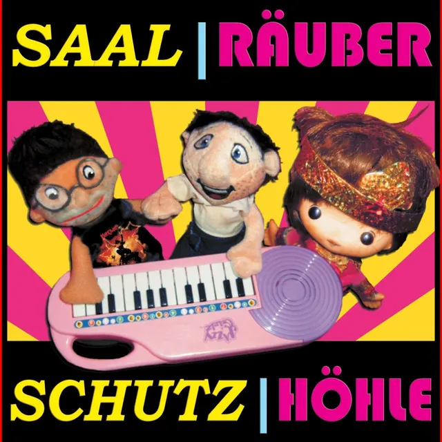 Saalschutz Loves Räuberhöhle