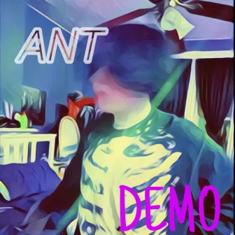 Ant (Demo) by Ant