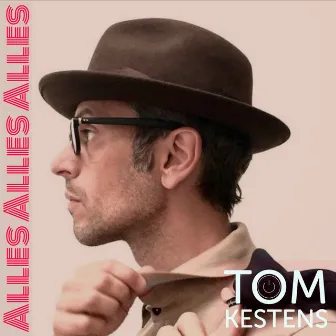 Alles Alles Alles by Tom Kestens