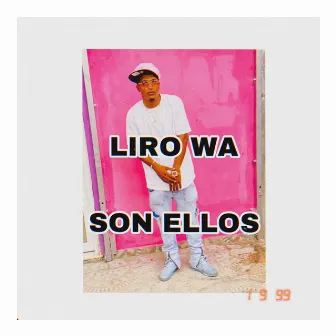 Son Ellos by Liro Wa