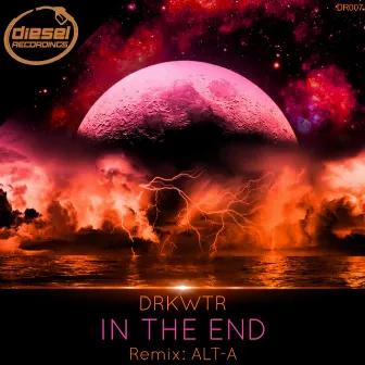 In The End by DRKWTR