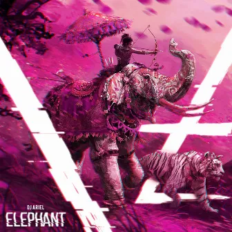 Elephant by Dj Ariel