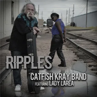 Ripples by Catfish Kray Band