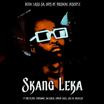 Skang Leka by Bips De Musical Disciple