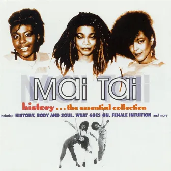 History The Essential Collection by Mai Tai