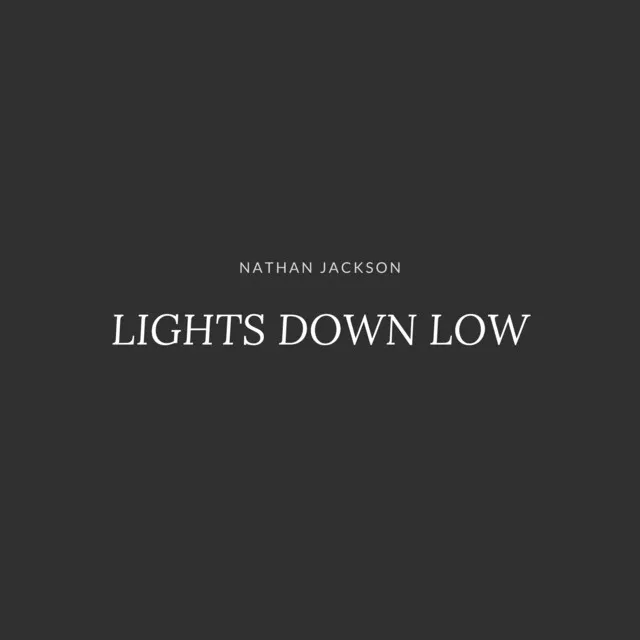 Lights Down Low