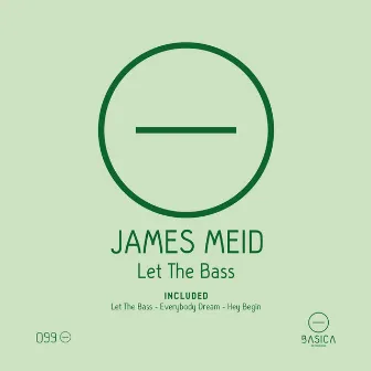 Let the Bass by James Meid