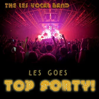 Les Goes Top Forty! by Andrew Hozier-Byrne