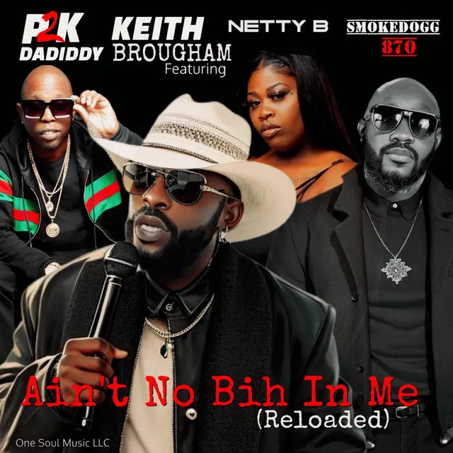 Ain't No Bih In Me (Reloaded) - Radio Edit