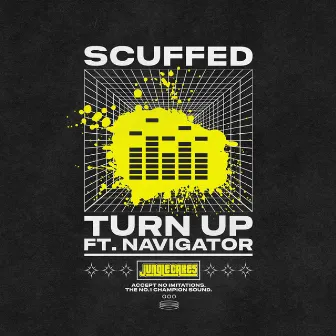 Turn Up by Scuffed