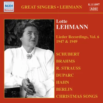 Lehmann, Lotte: Lieder Recordings, Vol. 6 (1947, 1949) by Robert Armbruster