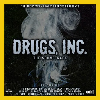 Drugs, Inc. Soundtrack by The HoodStarz