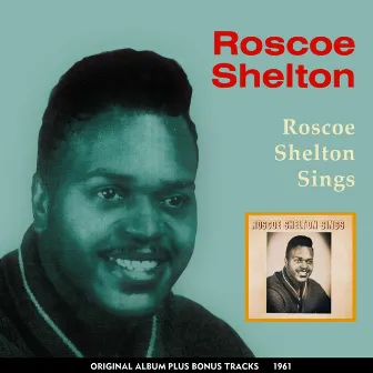 Roscoe Shelton Sings by Roscoe Shelton