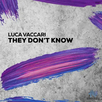 They Don't Know by Luca Vaccari