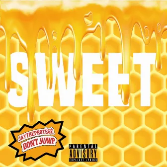 Sweet by Don't Jump