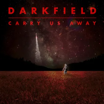 Carry Us Away by Darkfield