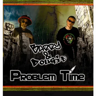 Problem Time by Dougie