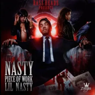 Nasty Piece of Work by Lil Nasty