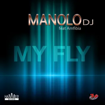 My Fly by Manolo DJ