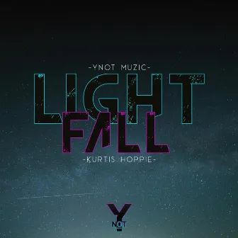 Light Fall by Ynot Muzic