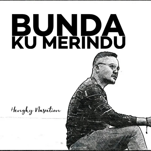 Bunda Ku Merindu