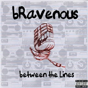 Between the Lines by Bravenous