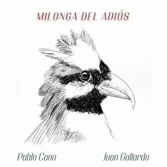 Milonga del Adiós by Pablo Cano