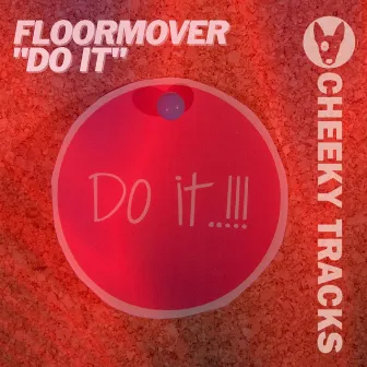 Do It by Floormover