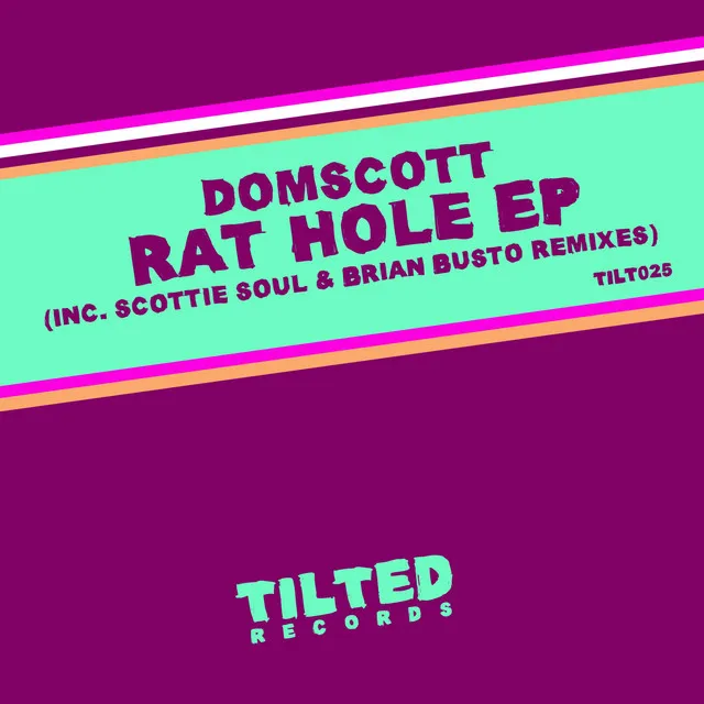 Rat Hole (Scottie Soul Remix)