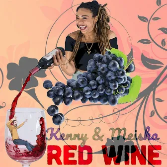 Red Wine (Get Down) by Meisha