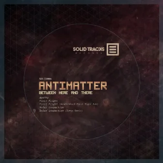 Between Here And There EP by Antimatter (MT)