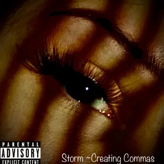 Storm by Creating Commas