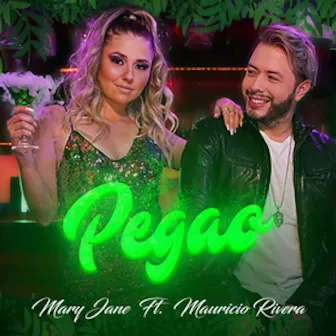 Pegao (Feat. Mauricio Rivera) by Mary Jane