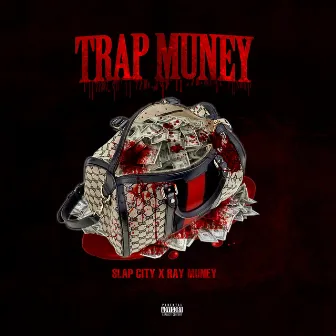 Trap Muney by Ray Muney