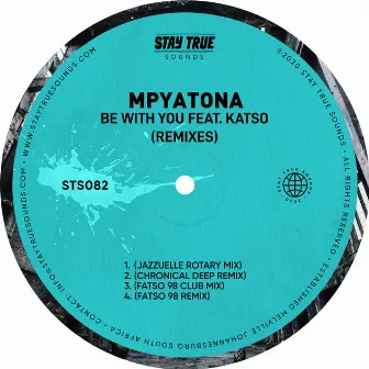 Be With You (feat. Katso) [Remixes] by Mpyatona