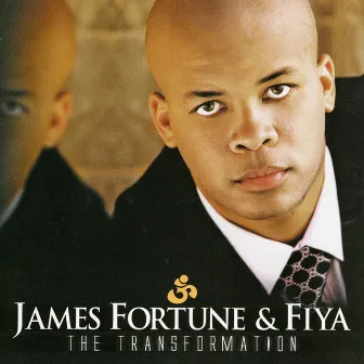 The Transformation by James Fortune