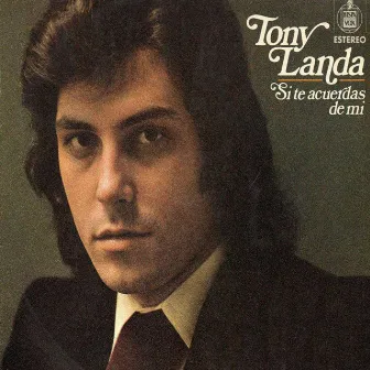 Si te acuerdas de mi (Remastered 2014) by Tony Landa