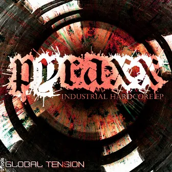 Industrial Hardcore EP by Pyraxx