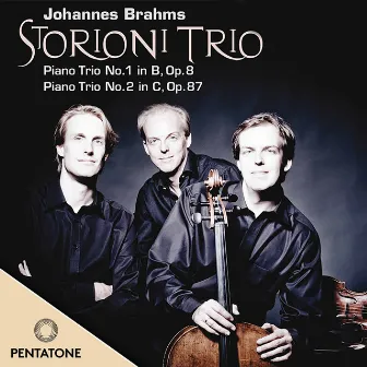 Brahms: Piano Trios by Storioni Trio