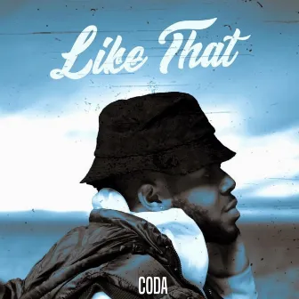 Like That by Coda