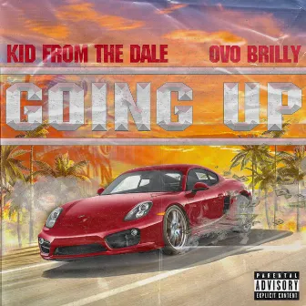 [GOING UP] by Kid From The Dale