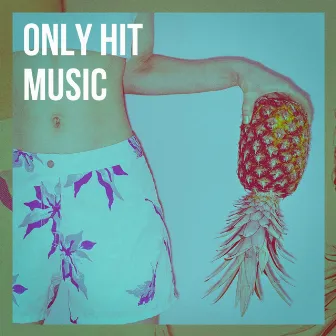 Only Hit Music by Unknown Artist